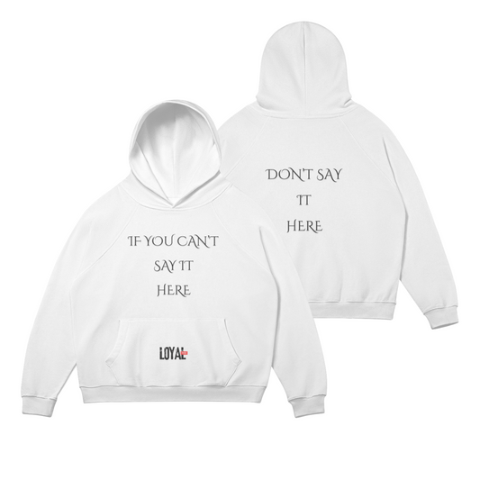 'Say It To My Face' Fleece-Lined Hoodie